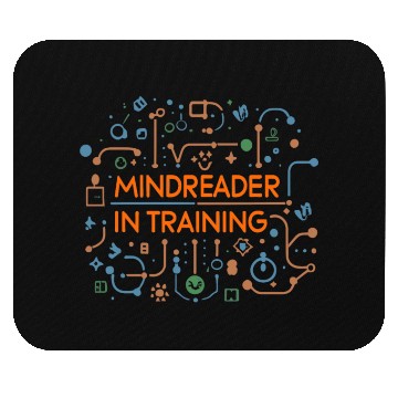 Discover Mindreader in training, psycho students Mouse Pads