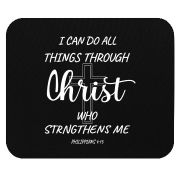 Discover PHILIPPIANS 4:13 bible verse Mouse Pads