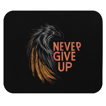 Discover Never Give Up! Mouse Pads