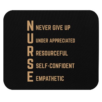 Discover Strong Nurse: Never Give Up Mouse Pads