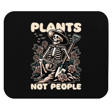 Discover Plant Lover Skeleton Design - Plants Not People Mouse Pads