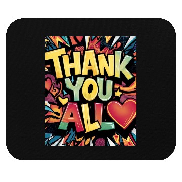 Discover Thank you All Mouse Pads