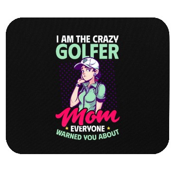 Discover Golfing Mom Crazy Mom Warned Mouse Pads