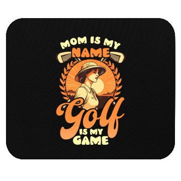 Discover Golfing Mom Mom Is Name Golf Is Game Mouse Pads