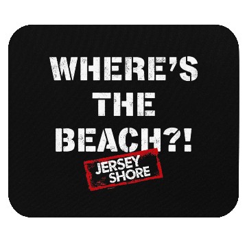 Discover Jersey Shore Where's The Beach Mouse Pads