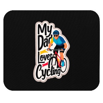 Discover My Dad Loves Cycling Bike - Father's Day Mouse Pads