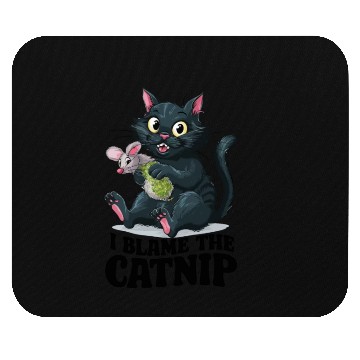 Discover I Blame The Catnip - Cute Mischievous Cat Mouse Pads