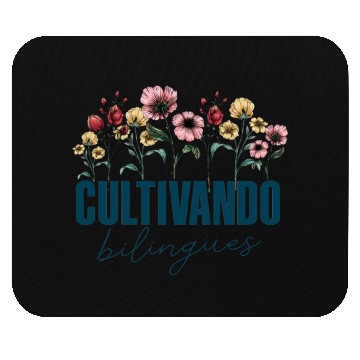 Discover Cultivando Bilingües Spanish Teacher Mouse Pads