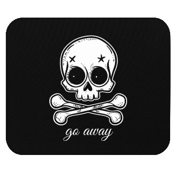 Discover Go Away | Skull and Crossbones Mouse Pads