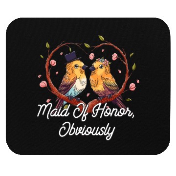 Discover Maid Of Honor Obviously Best Woman Bridesmaid Best Mouse Pads