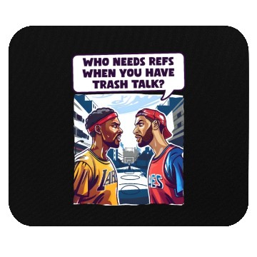 Discover Street Basketball What Refs When Trash Talk Mouse Pads