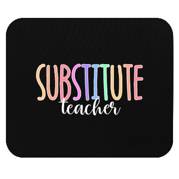 Discover Substitute Teacher Back To School Sub Teacher Mouse Pads