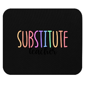 Discover Substitute Teacher Back To School Sub Teacher Mouse Pads