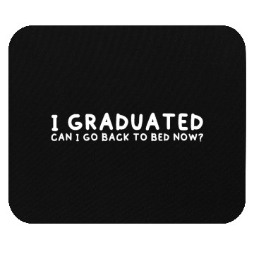 Discover Funny Graduate Relaxation Mouse Pads