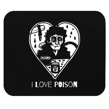 Discover Sarcasm Horror: I Love Poison Mouse Pads
