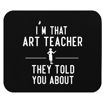 Discover funny art teacher Mouse Pads design