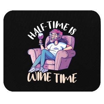 Discover Lacrosse Mom Half-Time is Wine Time Mouse Pads