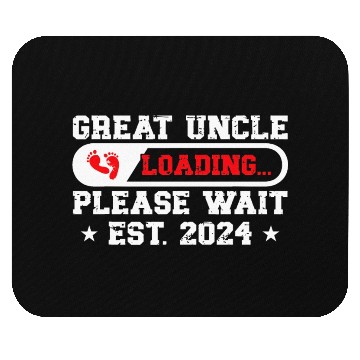 Discover Future Great Uncle 2024 Loading Promoted To Great Mouse Pads