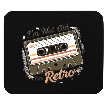 Discover I'm Not Old, I'm Retro Mouse Pads
