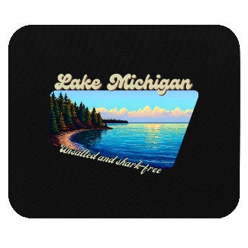 Discover Lake Michigan Unsalted and shark-free Mouse Pads