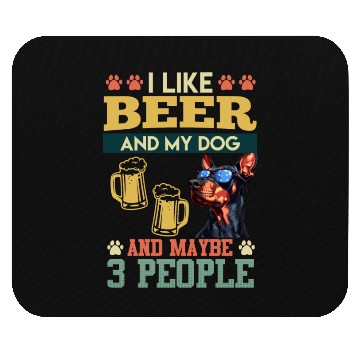 Discover Doberman LIKE BEER AND DOG AND MAYBE 3 PEOPLE Mouse Pads