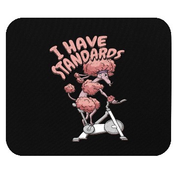 Discover I Have Standards Puppy Mom Dog Owner Dog Dad Mouse Pads