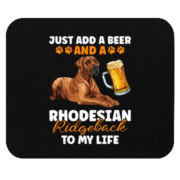 Discover Ridgeback ADD A BEER AND A RHODESIAN RIDGEBACK Mouse Pads