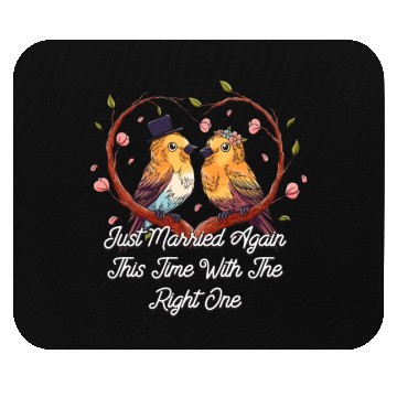 Discover Married With The Right One Second Marriage Wedding Mouse Pads