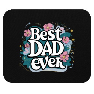 Discover Best DAD Ever Mouse Pads