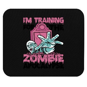 Discover I'm Training For The Zombie Apocalypse 13 Mouse Pads
