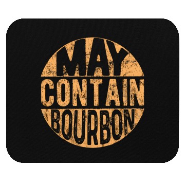 Discover Maybe Contain Bourbon Mouse Pads