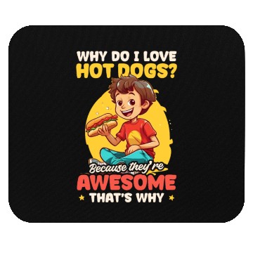 Discover Hot Dog Because They're Awesome Mouse Pads