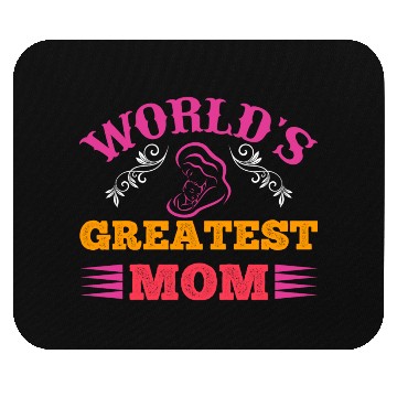 Discover World's Greatest Mom Mouse Pads
