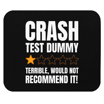 Discover Broken Bone Injury Gifts Crash Test Dummy Mouse Pads