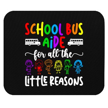 Discover School Bus Aide For All The Little Reason Bus Aide Mouse Pads