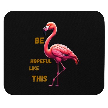 Discover Be hopeful like this Mouse Pads
