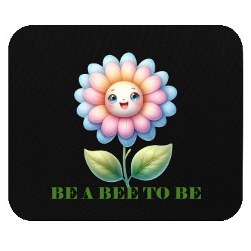Discover BE A BEE TO BE Mouse Pads