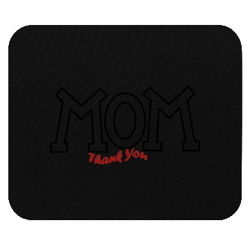 Discover Mom Thank you artwork Mouse Pads