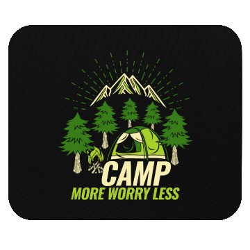 Discover Camping Camp more Worry less Mouse Pads