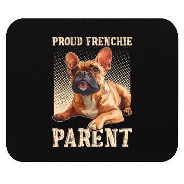 Discover French Bulldog Proud Frenchie Parent Owner Mouse Pads