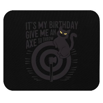 Discover It's My Birthday Funny Axe Throwing cat Lover Mouse Pads