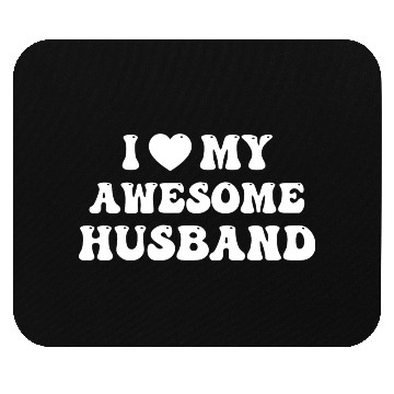Discover I Love My Awesome Husband Mouse Pads