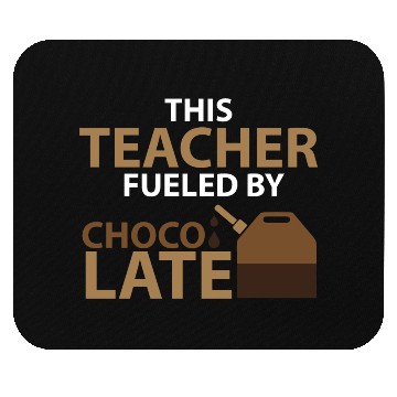 Discover CHOCOLATE LOVER TEACHER Mouse Pads
