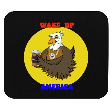Discover Wake Up America - Bald Eagle Drinking Coffee Mouse Pads