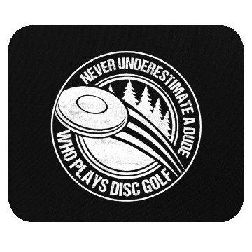 Discover Never Underestimate A Dude Who Plays Disc Golf Dis Mouse Pads