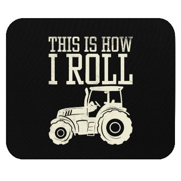 Discover This Is How I Roll Tractor Farm Truck Farming Mouse Pads