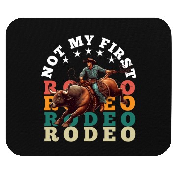 Discover Not My First Rodeo Mouse Pads