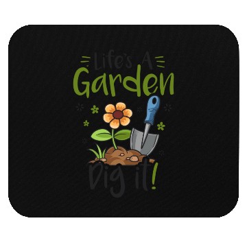 Discover Life's A Garden Dig it Gardening for Women Light Mouse Pads