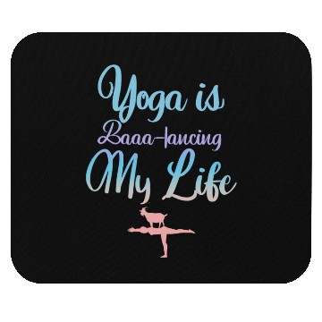 Discover Goat Yoga Balancing My Life Mouse Pads