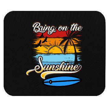 Discover Bring on the Sunshine! Text Design Mouse Pads
